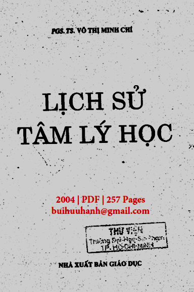 Lịch Sử Tâm Lý Học (NXB Giáo Dục 2004) - Võ Thị Minh Chí, 257 Trang