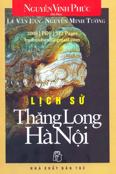 Lịch Sử Thăng Long-Hà Nội (NXB Trẻ 2005) - Nguyễn Vinh Phúc, 512 Trang