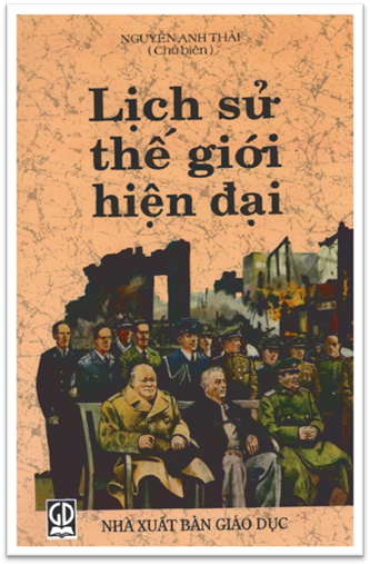 Lịch Sử Thế Giới Hiện Đại 1917-1995 (NXB Giáo Dục 2006) - Nguyễn Anh Thái, 554 Trang