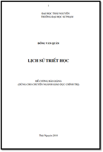 Lịch Sử Triết Học (NXB Thái Nguyên 2010) - Đồng Văn Quân, 129 Trang