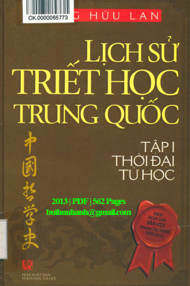 Lịch Sử Triết Học Trung Quốc Tập 1-Thời Đại Tử Học (NXB Khoa Học Xã Hội 2013) - Phùng Hữu Lan