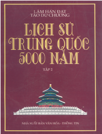 Lịch Sử Trung Quốc 5000 Năm Tập 2 (NXB Văn Hóa Thông Tin 1997) - Lâm Hát Đạt, 530 Trang