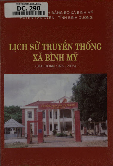 Lịch Sử Truyền Thống Bình Mỹ 1975-2005 (NXB Bình Dương 2006) - Nhiều Tác Giả, 110 Trang