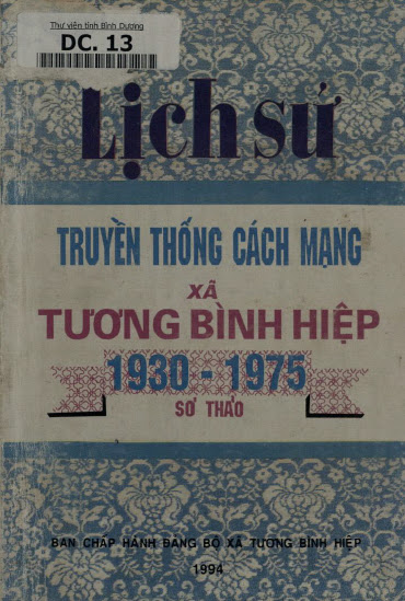 Lịch Sử Truyền Thống Cách Mạng Xã Tương Bình Hiệp 1930-1975 Sơ Thảo - Nhiều Tác Giả, 136 Trang