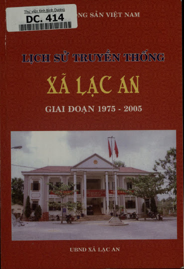 Lịch Sử Truyền Thống Xã Lạc An Giai Đoạn 1975-2005 (NXB Bình Dương 2006) - Nhiều Tác Giả, 146 Tran