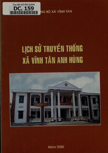 Lịch Sử Truyền Thống Xã Vĩnh Tân Anh Hùng (NXB Bình Dương 2002) - Nhiều Tác Giả, 91 Trang