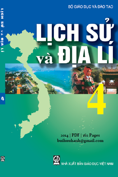Lịch Sử Và Địa Lí 4 (NXB Giáo Dục 2014) - Nguyễn Anh Dũng, 162 Trang