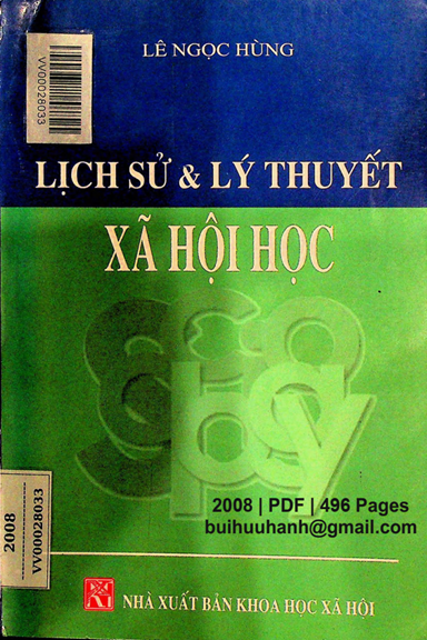 Lịch Sử Và Lý Thuyết Xã Hội Học (NXB Khoa Học Xã Hội 2008) - Lê Ngọc Hùng, 496 Trang