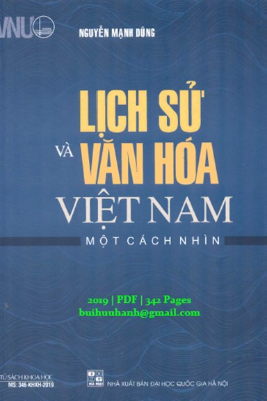 Lịch Sử Và Văn Hóa Việt Nam (NXB Đại Học Quốc Gia 2019) - Nguyễn Mạnh Dũng, 342 Trang