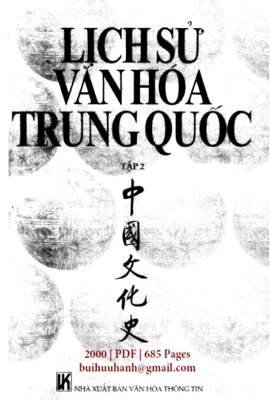 Lịch Sử Văn Hóa Trung Quốc Tập 2 (NXB Văn Hóa Thông Tin 2000) - Trần Ngọc Thuận, 685 Trang