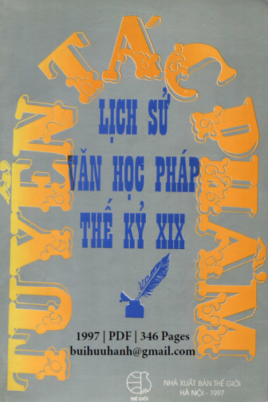 Lịch Sử Văn Học Pháp Thế Kỷ XIX (NXB Thế Giới 1997) - Lê Hồng Sâm, 346 Trang