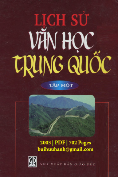 Lịch Sử Văn Học Trung Quốc Tập 1 (NXB Giáo Dục 2003) - Lê Huy Tiêu, 702 Trang