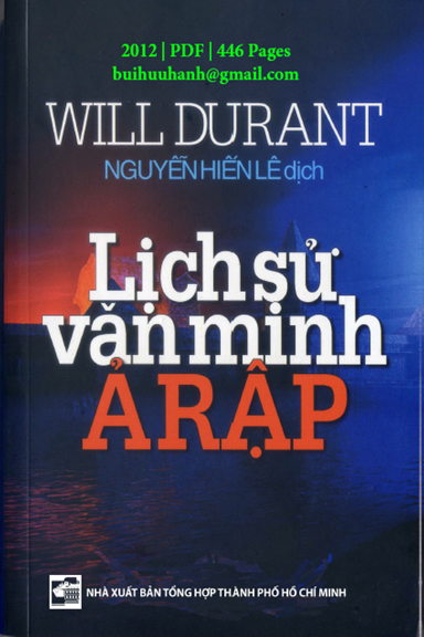 Lịch Sử Văn Minh Ả Rập (NXB Tổng Hợp 2012) - Will Durant, 446 Trang