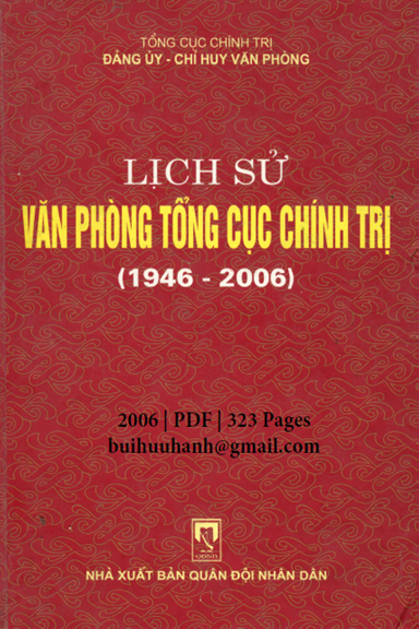 Lịch Sử Văn Phòng Tổng Cục Chính Trị 1946-2006 (NXB Quân Đội 2006) - Nguyễn Huy Long, 323 Trang