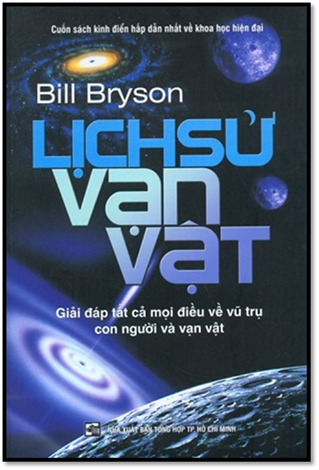 Lịch Sử Vạn Vật (NXB Tổng Hợp 2010) - Bill Bryson, 427 Trang