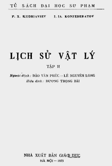 Lịch Sử Vật Lý Tập 2 (NXB Giáo Dục 1973) - P.X. Kudriavsev, 289 Trang