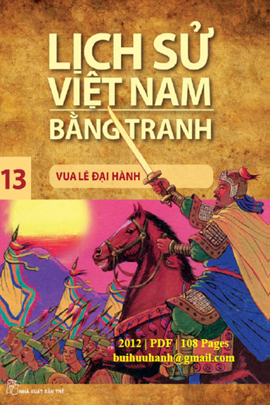 Lịch Sử Việt Nam Bằng Tranh Tập 13-Vua Lê Đại Hành (NXB Trẻ 2012) - Trần Bạch Đằng, 108 Trang
