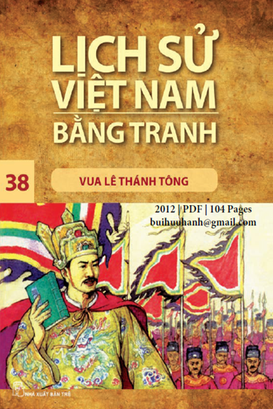 Lịch Sử Việt Nam Bằng Tranh Tập 38-Vua Lê Thánh Tông (NXB Trẻ 2012) - Trần Bạch Đằng, 104 Trang