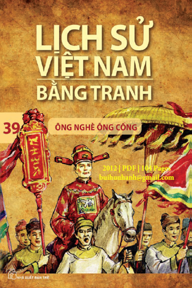 Lịch Sử Việt Nam Bằng Tranh Tập 39-Ông Nghè Ông Cống (NXB Trẻ 2012) - Trần Bạch Đằng, 104 Trang