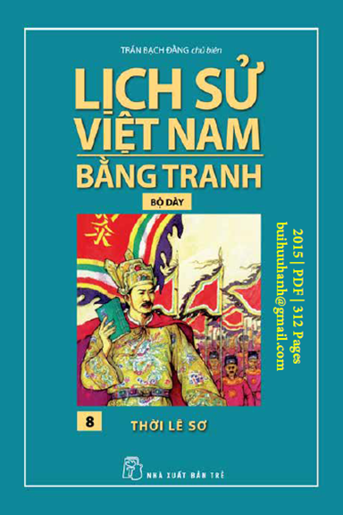Lịch Sử Việt Nam Bằng Tranh Tập 8-Thời Lê Sơ (NXB Trẻ 2015) - Trần Bạch Đằng, 312 Trang