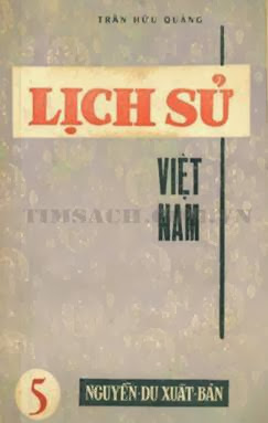 Lịch Sử Việt Nam Đệ 5+6 (NXB Nguyễn Du 1964) - Trần Hữu Quảng, 350 Trang
