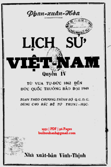 Lịch Sử Việt Nam Quyển 4-Từ Vua Tự Đức Đến Bảo Đại (NXB Vĩnh Thịnh 1952) - Phan Xuân Hòa, 96 Trang
