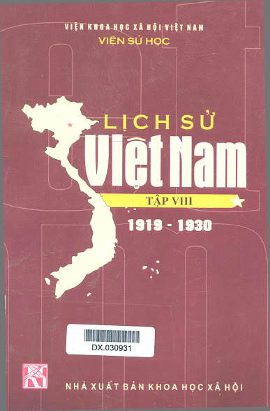 Lịch Sử Việt Nam Tập VIII - 1919-1930 (NXB Khoa Học Xã Hội 2007) - Tạ Thị Thúy, 620 Trang
