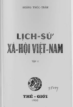 Lịch Sử Xã Hội Việt Nam Tập 1 (NXB Thế Giới 1950) - Hoàng Thúc Trâm, 93 Trang