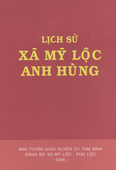 Lịch Sử Xã Mỹ Lộc Anh Hùng (NXB Vĩnh Long 2006) - Nguyễn Xuân Hoanh, 216 Trang