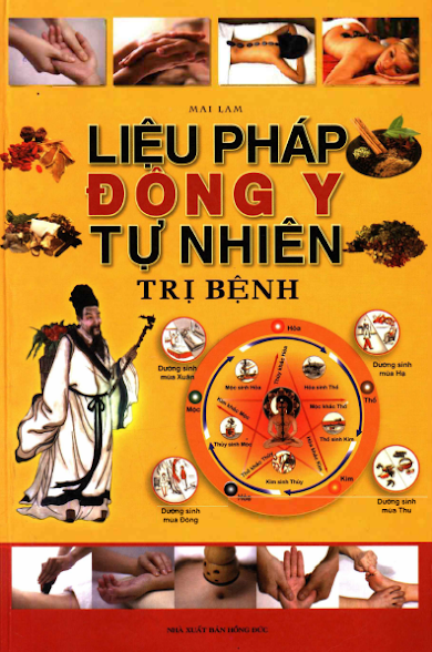 Liệu Pháp Đông Y Tự Nhiên Trị Bệnh (NXB Hồng Đức 2011) - Mai Lam, 356 Trang