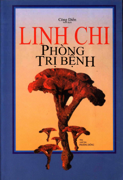 Linh Chi Phòng Trị Bệnh (NXB Phương Đông 2009) - Công Diễn, 120 Trang