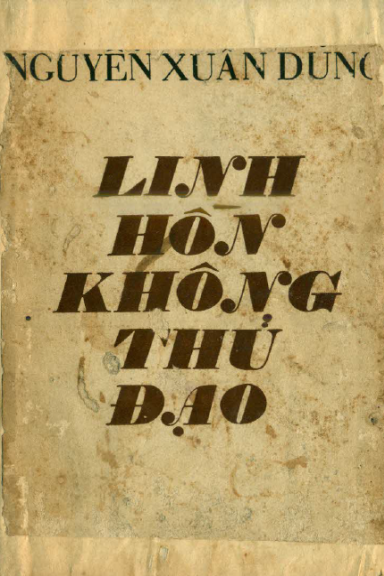 Linh Hồn Không Thủ Đạo Và Bài Quyền Tewaza (NXB Lĩnh Nam 1970) - Nguyễn Xuân Dũng, 130 Trang