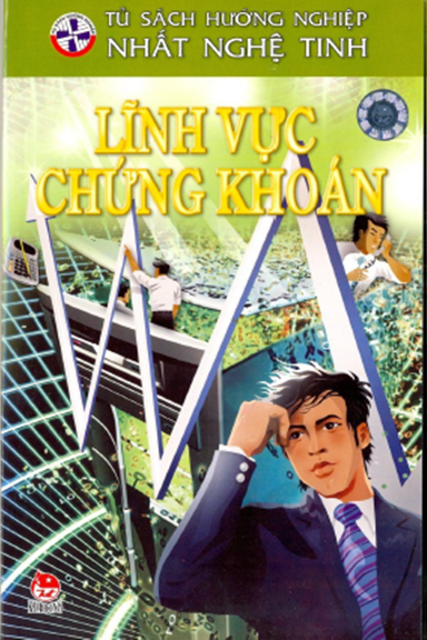 Lĩnh Vực Chứng Khoán (NXB Kim Đồng 2009) - Nhiều Tác Giả, 66 Trang