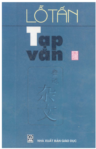 Lỗ Tấn Tạp Văn (NXB Giáo Dục 1998) - Lỗ Tấn, 642 Trang
