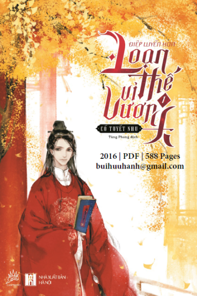 Loạn Thế Vi Vương Tập 1-Điệp Luyến Hoa (NXB Hội Nhà Văn 2016) - Cổ Tuyết Nhu, 588 Trang