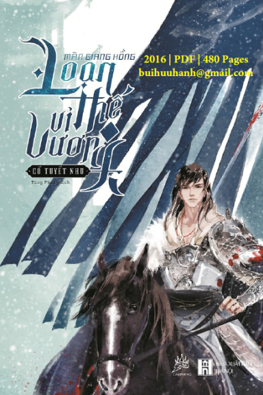 Loạn Thế Vi Vương Tập 2-Mãn Giang Hồng (NXB Hội Nhà Văn 2016) - Cổ Tuyết Nhu, 480 Trang