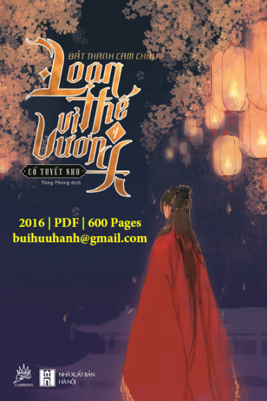 Loạn Thế Vi Vương Tập 4-Bát Thanh Cam Châu (NXB Hội Nhà Văn 2016) - Cổ Tuyết Nhu, 600 Trang
