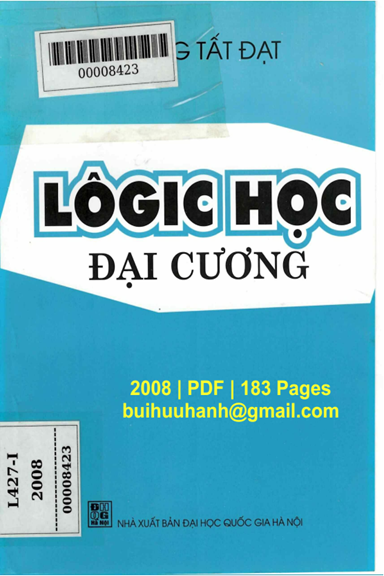 Lôgic Học Đại Cương (NXB Đại Học Quốc Gia 2008) - Vương Tất Đạt, 183 Trang