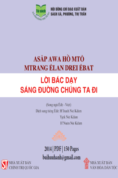 Lời Bác Dạy Sáng Đường Chúng Ta Đi Ede-Việt (NXB Chính Trị 2014) - Chu Đức Tính, 150 Trang