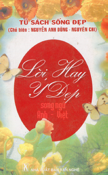 Lời Hay Ý Đẹp (NXB Văn Nghệ 1999) - Nguyễn Anh Dũng, 326 Trang