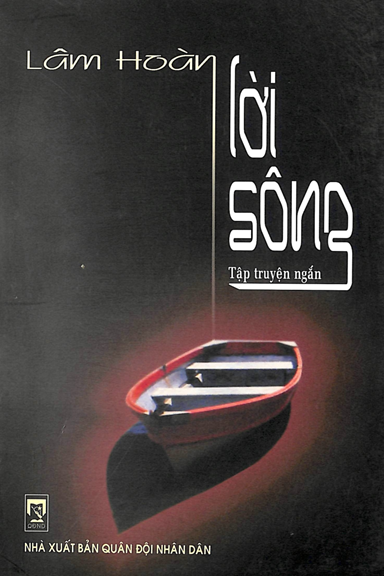Lời Sông (NXB Quân Đội 2009) - Lâm Hoàng, 177 Trang