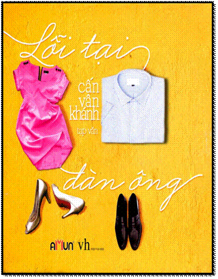 Lỗi Tại Đàn Ông (NXB Văn Học 2013) - Cấn Vân Khánh, 123 Trang