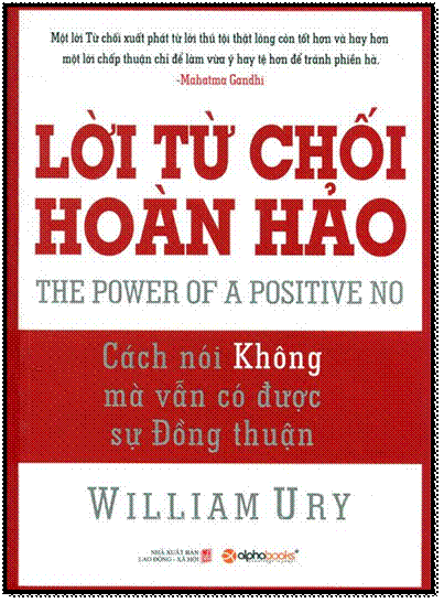 Lời Từ Chối Hoàn Hảo (NXB Khoa Học Xã Hội 2015) - William Ury, 304 Trang