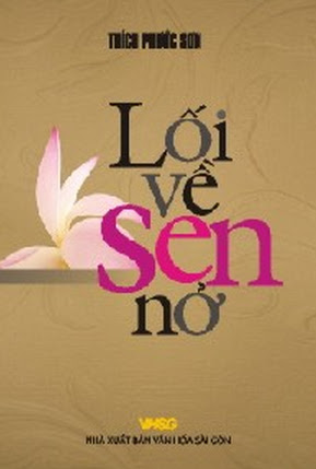 Lối Về Sen Nở (NXB Văn Hóa Sài Gòn 2009) - Thích Phước Sơn, 210 Trang