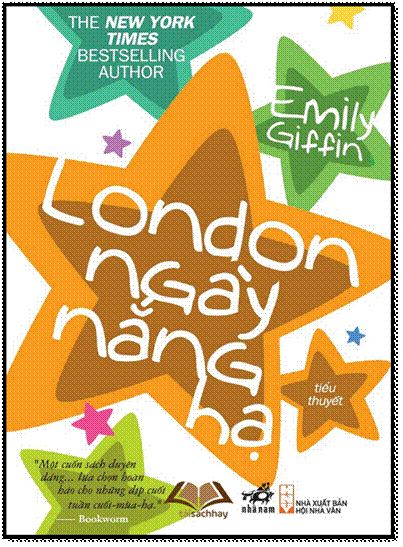 London Ngày Nắng Hạ (NXB Hội Nhà Văn 2012) - Emily Giffin, 480 Trang