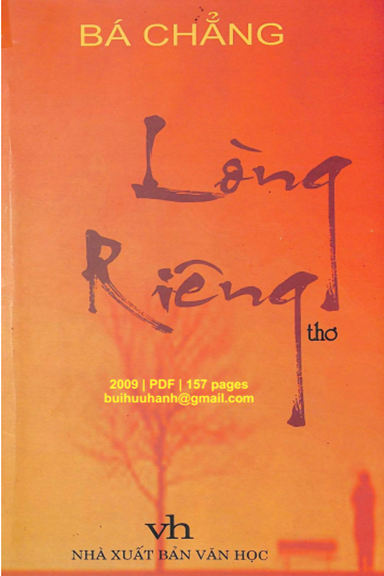 Lòng Riêng (NXB Văn Học 2009) - Bá Chẳng, 157 Trang