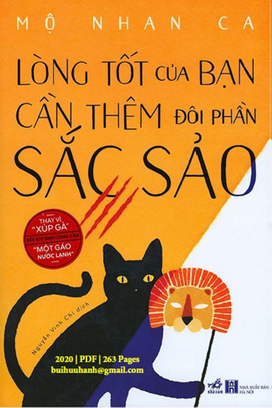 Lòng Tốt Của Bạn Cần Thêm Đôi Phần Sắc Sảo (NXB Hà Nội 2020) - Mộ Nhan Ca, 263 Trang