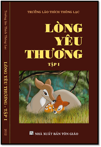 Lòng Yêu Thương Tập 1 (NXB Tôn Giáo 2011) - Thích Thông Lạc, 164 Trang