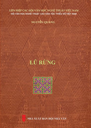 Lũ Rừng (NXB Hội Nhà Văn 2019) - Nguyễn Quang, 232 Trang