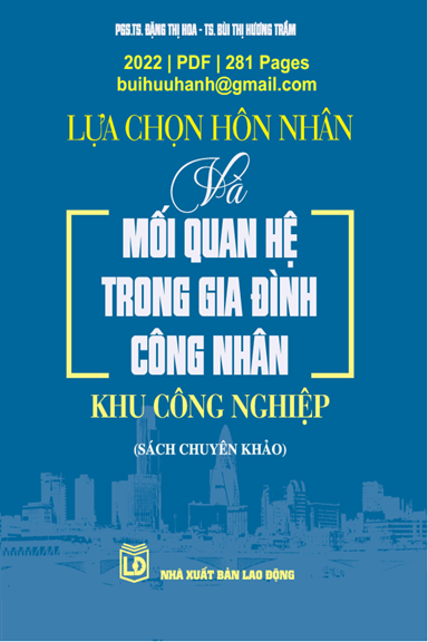 Lựa Chọn Hôn Nhân Và Mối Quan Hệ Trong Gia Đình Công Nhân Khu Công Nghiệp - Đặng Thị Hoa, 281 Trang
